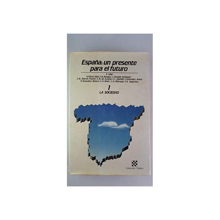 España: Un Presente Para el Futuro. 1. La Sociedad